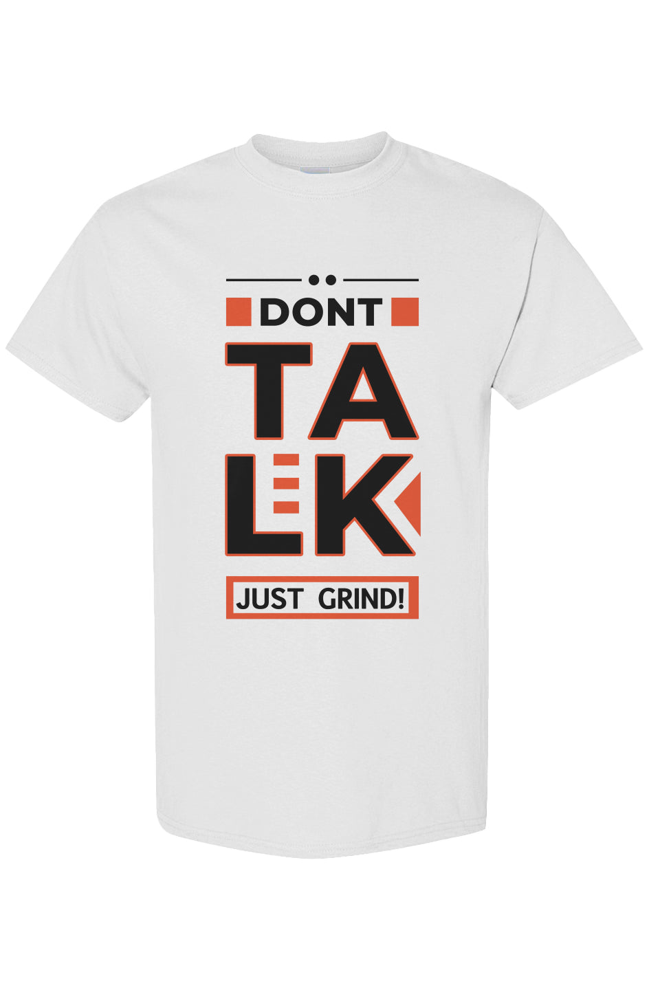 Kick Rocks Clothing Brand DON'T TALK JUST GRIND WHITE Heavy Weight T-Shirt